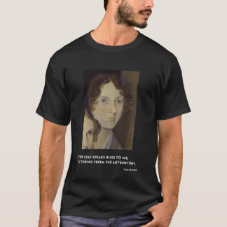 Emily Bronte Jedes Blatt spricht glücklich zu mir  T-Shirt