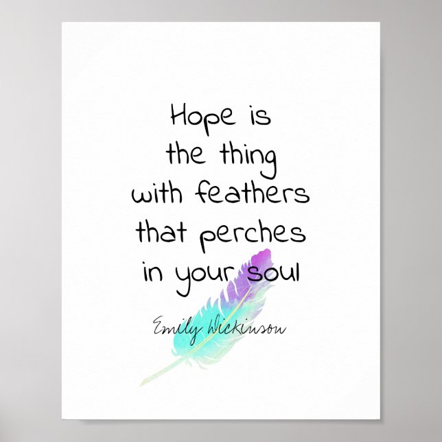 Emily Dickinson quote on hope with feather art Poster (Vorne)