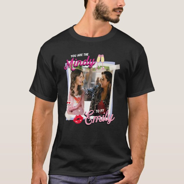 Emily in Paris Mindy To My Emily Foto T-Shirt (Vorderseite)