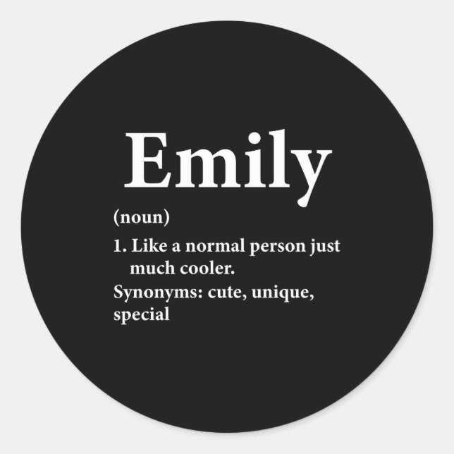 Emily Name Definition Funny D  Runder Aufkleber (Vorderseite)