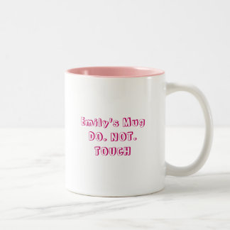 Emilys MugDO. NICHT. TOUCH Zweifarbige Tasse