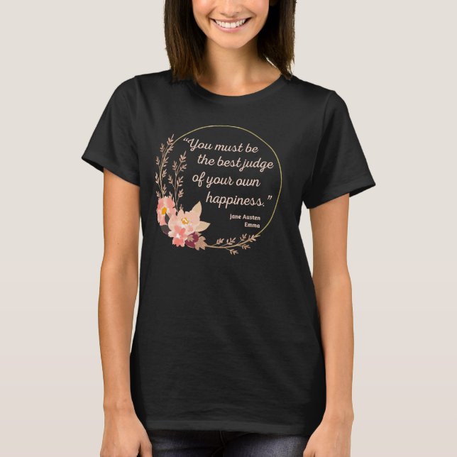 Emma by Jane Austen Quote I - Niedlich Style T-Shirt (Vorderseite)