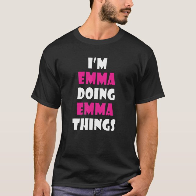 Emma macht Emma Sachen Emma 2 T-Shirt (Vorderseite)