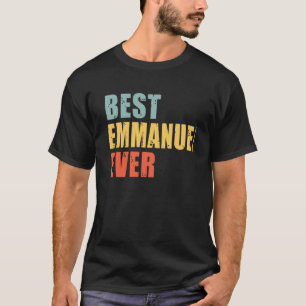 Emmanuel Best Ever Emmanuel T-Shirt