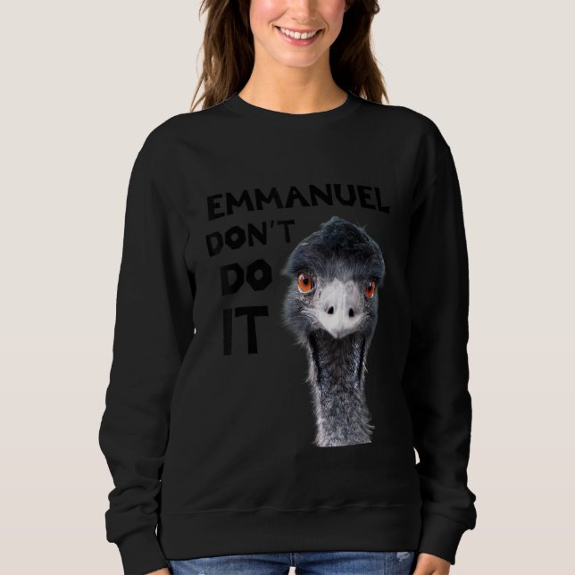 Emmanuel Don't Do It Viral Emu Sweatshirt (Vorderseite)