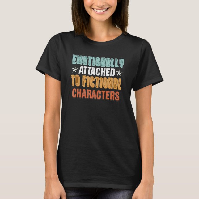 emotional an fiktive Zeichen angehängt T-Shirt (Vorderseite)