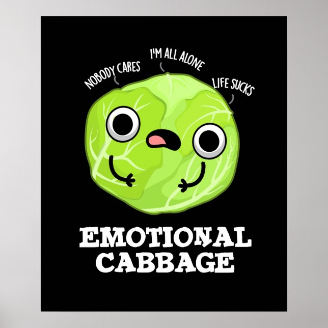 Emotional Cabbage Funny Veggie Pun Dark BG Poster (Vorne)
