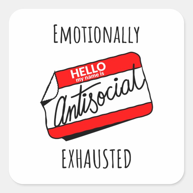 emotional erschöpft quadratischer aufkleber (Vorderseite)