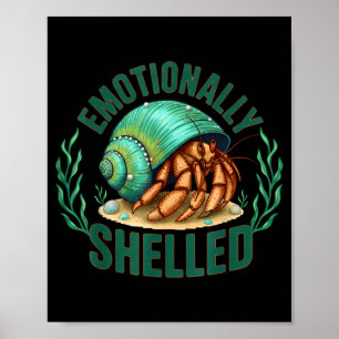 Emotional geschälte lustige Einsiedlerkrebs Humor Poster