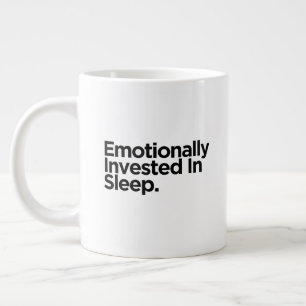 Emotional in den Schlaf investiert Humor-Geschen Jumbo-Tasse