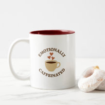 Emotional Koffeiniert – Feste Kaffeetasse
