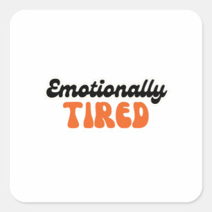 Emotional müdes Retro-Blasentext-Design Quadratischer Aufkleber