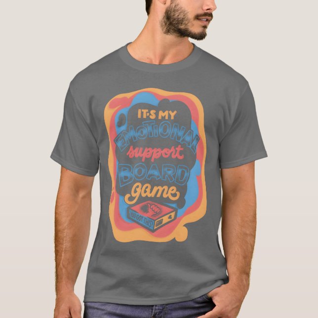 Emotional Support Board Game gift T-Shirt (Vorderseite)