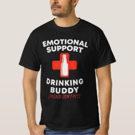 Emotional Support Drinking Buddy Funny Beer  T-Shirt