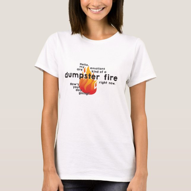 Emotionale Dumpster-Feuerwehr-Crew Neck T - Shirt (Vorderseite)