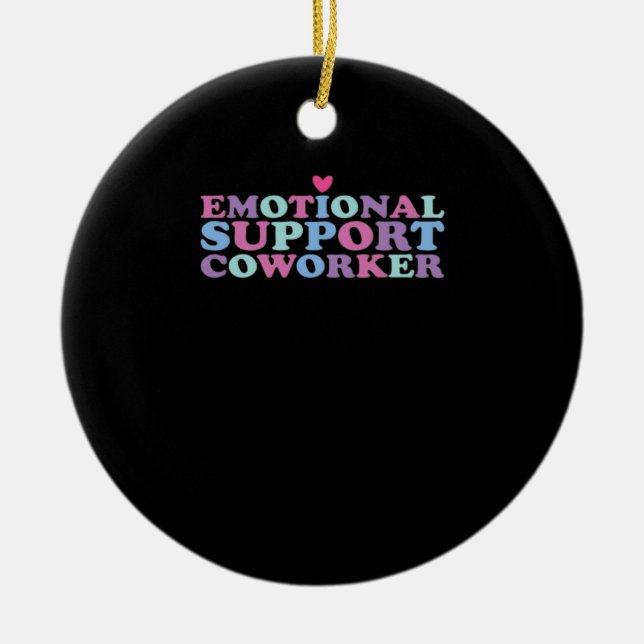 Emotionale Hilfe Coworker Chill Meme und Viral Keramik Ornament (Vorne)