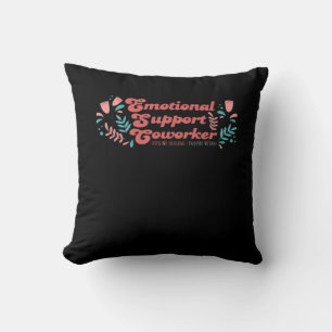 Emotionale Hilfe Coworker Classic Funny Trend Kissen
