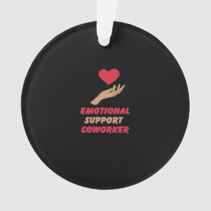 Emotionale Hilfe Coworker Classic Vibes Ornament