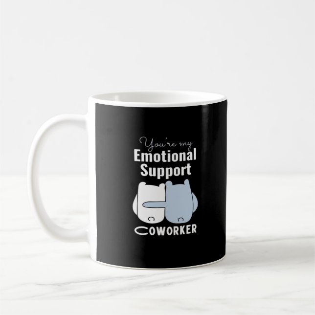 Emotionale Hilfe Coworker Funny Zitat Kaffeetasse (Links)