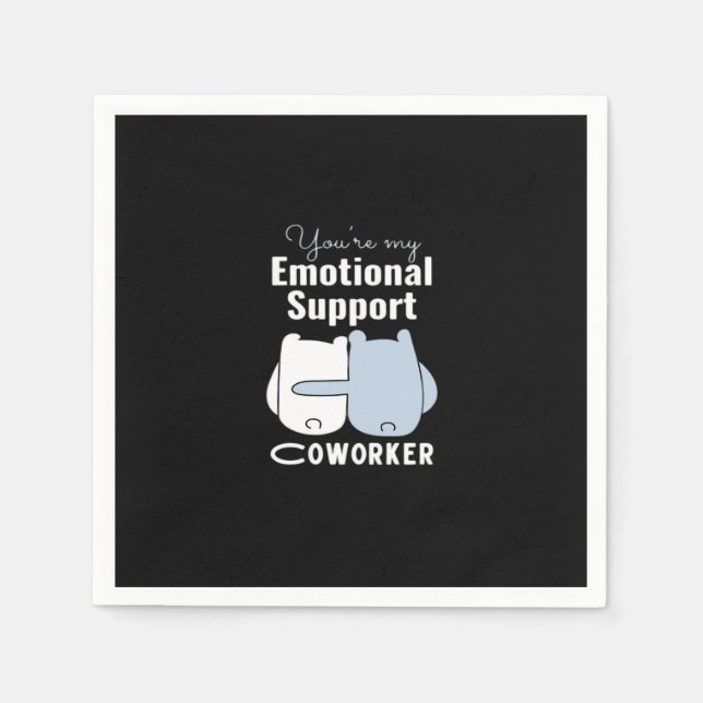 Emotionale Hilfe Coworker Funny Zitat Serviette (Vorderseite)