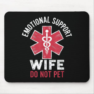 Emotionale Unterstützende Ehefrau Kein Haustier-Üb Mousepad