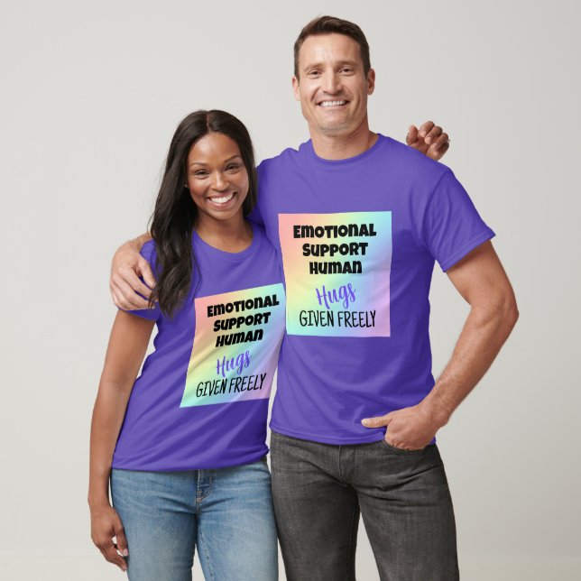 Emotionale Unterstützung für den menschlichen Hugs T-Shirt (Unisex)