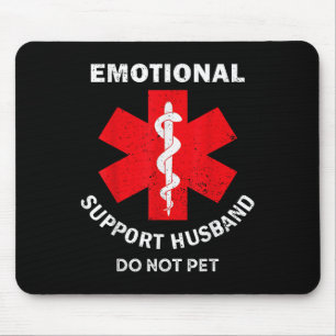 Emotionale Unterstützung für Ehemann nicht Haustie Mousepad