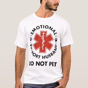 Emotionale Unterstützung für Ehemann nicht Haustie T-Shirt