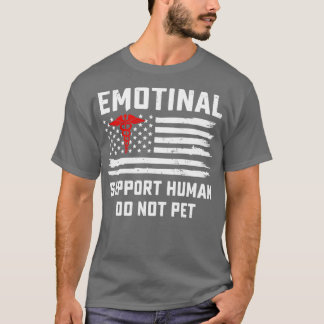Emotionale Unterstützung Humain nicht mit amerikan T-Shirt