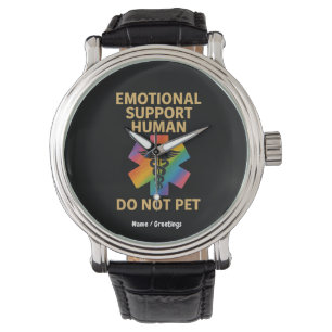 Emotionale Unterstützung Mensch nicht Pet Funny Ha Armbanduhr