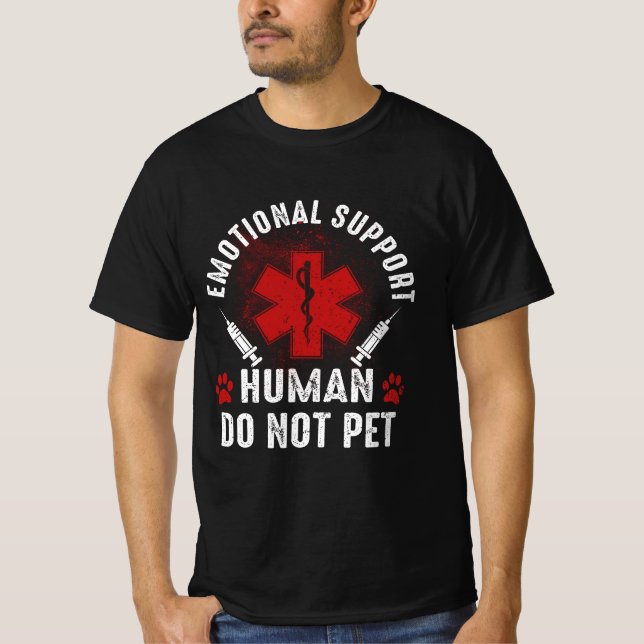 Emotionale Unterstützung Mensch nicht Pet Service  T-Shirt (Vorderseite)