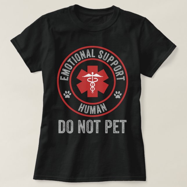 Emotionale Unterstützung Menschen nicht Haustiere T-Shirt (Design vorne)