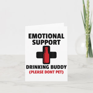Emotionale Unterstützung Trinken Buddy Adult Funny Karte