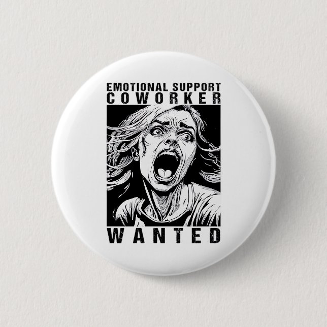 Emotionaler Helfer Gewollt Funny Office-Arbeit Button (Vorderseite)