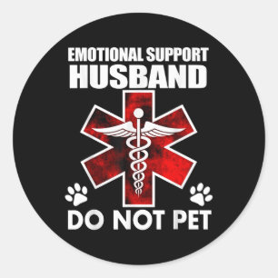 Emotionaler Support - Husband nicht Pet_7 Runder Aufkleber