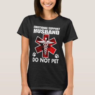 Emotionaler Support - Husband nicht Pet _8 T-Shirt