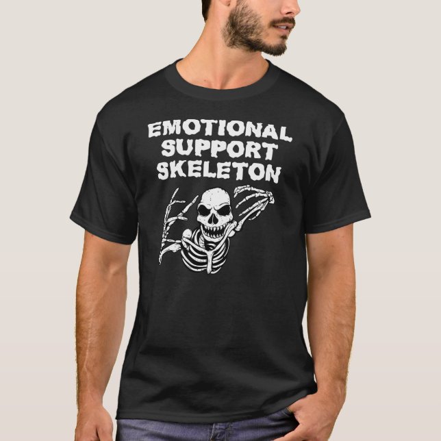 Emotionaler Support Skeleton Funny Spooky Spaß T-Shirt (Vorderseite)