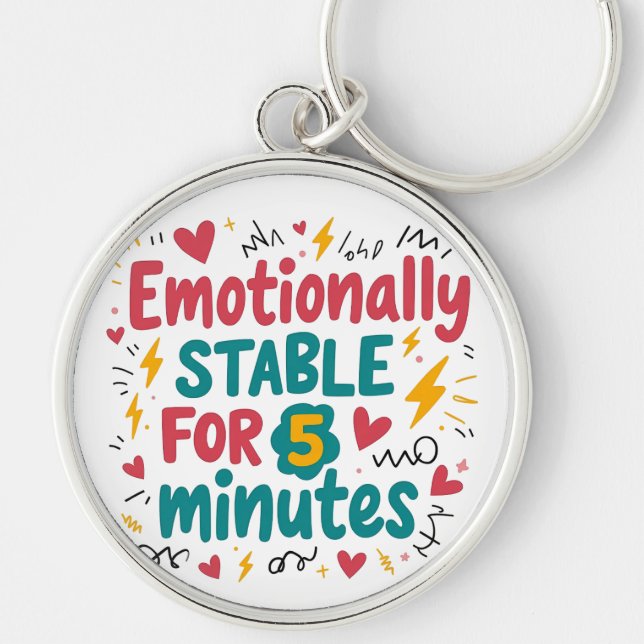 Emotionales 5-minütiges lustiges Zitat Button Schlüsselanhänger (Vorne)