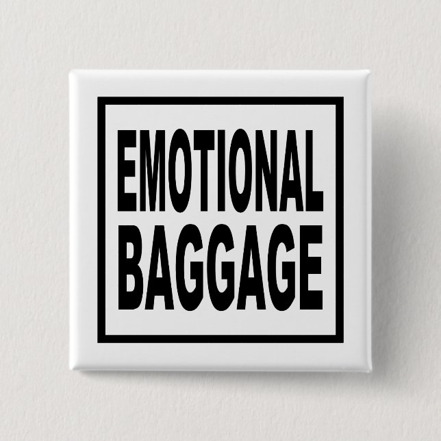 Emotionales Gepäck / Witziges Zitat Button (Vorderseite)