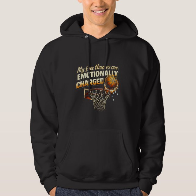 Emotionally Charged Free Throws Sarcastic Hoodie (Vorderseite)