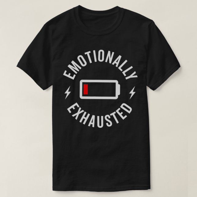 Emotionally Ehausted  T-Shirt (Design vorne)
