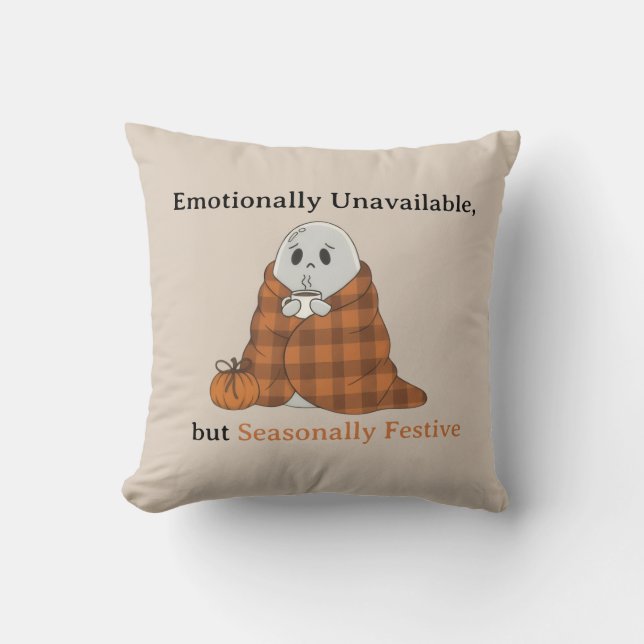 Emotionally Unavailable but Seasonally Festive Kissen (Vorderseite)