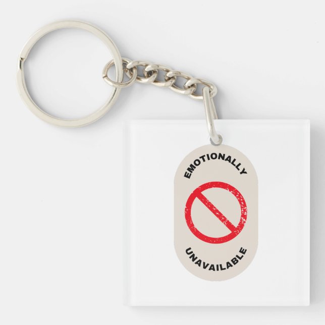 "Emotionally Unavailable" Schlüsselanhänger (Vorderseite)