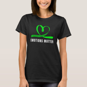 Emotionen Matter Green Ribbon Mental Health Awaren T-Shirt