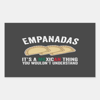 Empanadas Es ist eine mexikanische Sache, die man Rechteckiger Aufkleber