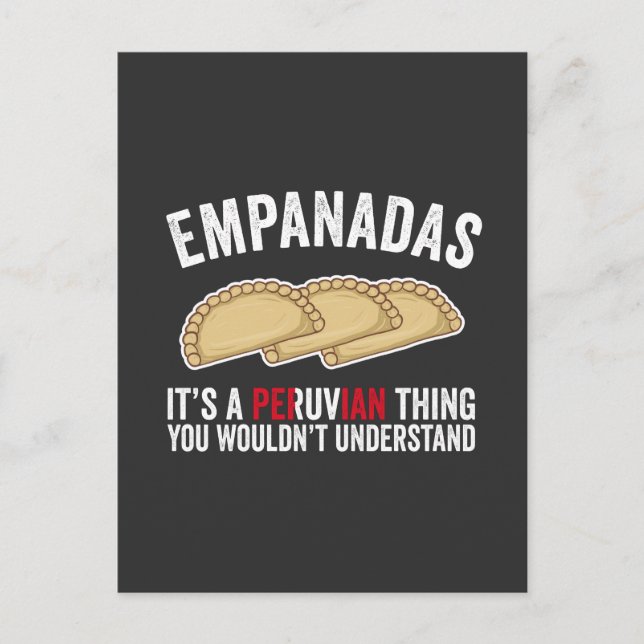 Empanadas Es ist eine peruanische Sache, die man n Postkarte (Vorderseite)