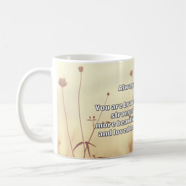 Empath Bravery Positives ermutigendes Zitat Kaffeetasse (Links)