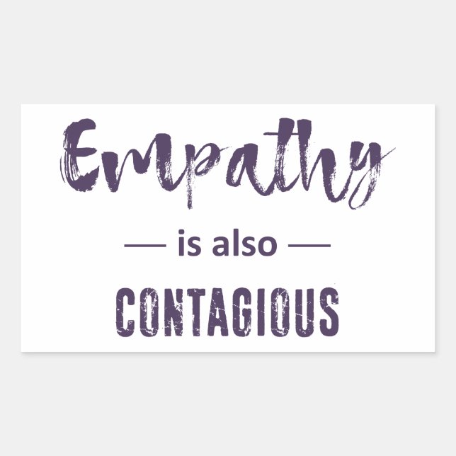 Empathie ist auch ansteckend rechteckiger aufkleber (Vorderseite)