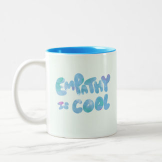 Empathie ist Cool Zweifarbige Tasse