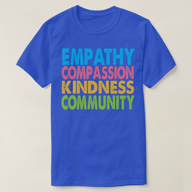 Empathie Mitgefühl Freundness Community T-Shirt (Design vorne)